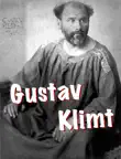 Gustav Klimt synopsis, comments