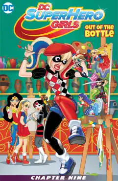 dc super hero girls: out of the bottle (2017-) #9 book cover image