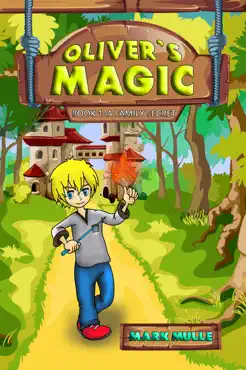 oliver’s magic, book 1: a family secret book cover image
