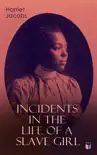 Incidents in the Life of a Slave Girl sinopsis y comentarios