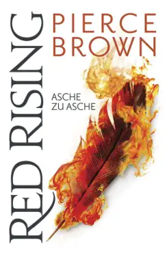 red rising - asche zu asche imagen de la portada del libro