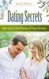 Dating Secrets - How to Get the Woman of Your Dreams synopsis, comments