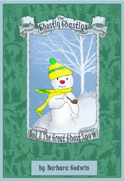 the ghostly ghastlys book 8: the great ghost snow imagen de la portada del libro