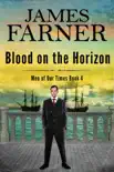 Blood on the Horizon synopsis, comments