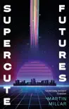 Supercute Futures synopsis, comments