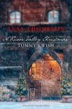 A River Valley Christmas: Tommy's Wish book summary, reviews and downlod