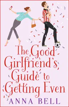 the good girlfriend's guide to getting even book cover image