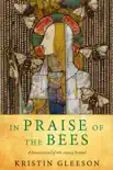 In Praise of the Bees synopsis, comments