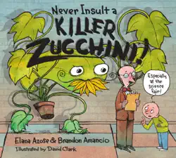 never insult a killer zucchini book cover image