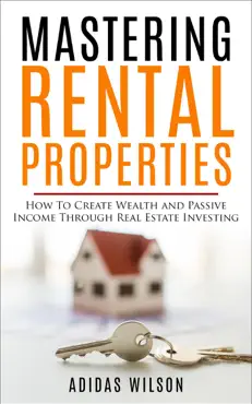 mastering rental properties - how to create wealth and passive income through real estate investing book cover image