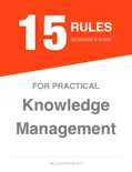 15 Rules for Practical Knowledge Management reviews