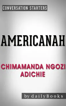 americanah: a novel by chimamanda ngozi adichie conversation starters imagen de la portada del libro