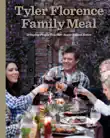 Tyler Florence Family Meal synopsis, comments