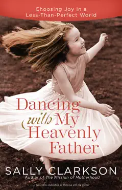 dancing with my heavenly father book cover image