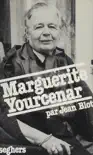 Marguerite Yourcenar sinopsis y comentarios
