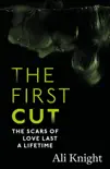 The First Cut: A compulsive psychological thriller with a shock twist that will leave you gasping sinopsis y comentarios