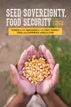 Seed Sovereignty, Food Security synopsis, comments