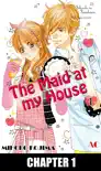 The Maid at my House Chapter 1 reviews