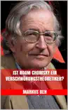 Ist Noam Chomsky ein Verschwörungstheoretiker? sinopsis y comentarios