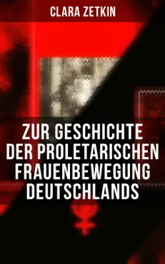 clara zetkin: zur geschichte der proletarischen frauenbewegung deutschlands imagen de la portada del libro