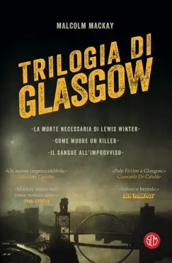 malcolm mackay, trilogia di glasgow book cover image