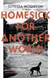 Homesick For Another World sinopsis y comentarios