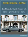 The Mercedes W108, W109 Six-Cylinder sinopsis y comentarios