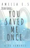 You Saved Me Once book summary, reviews and download