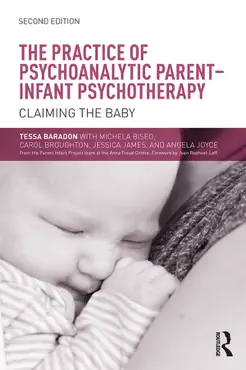 the practice of psychoanalytic parent-infant psychotherapy book cover image