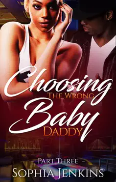 choosing the wrong baby daddy 3 book cover image