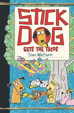 stick dog gets the tacos book cover image