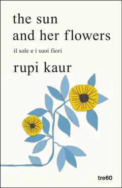 the sun and her flowers. il sole e i suoi fiori imagen de la portada del libro