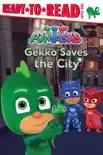 Gekko Saves the City synopsis, comments