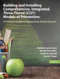 Building and Installing Comprehensive, Integrated, Three-Tiered (Ci3T) Models of Prevention textbook synopsis, reviews