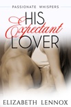 His Expectant Lover book summary, reviews and downlod