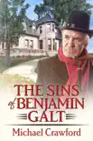 The Sins of Benjamin Galt synopsis, comments