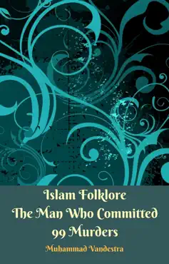 islam folklore the man who committed 99 murders book cover image