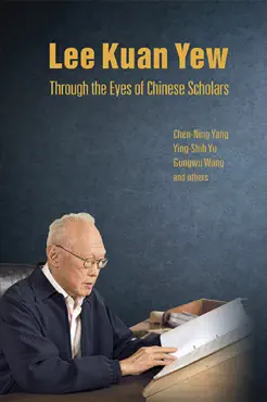 lee kuan yew through the eyes of chinese scholars book cover image