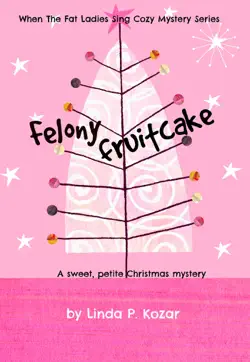 felony fruitcake book cover image