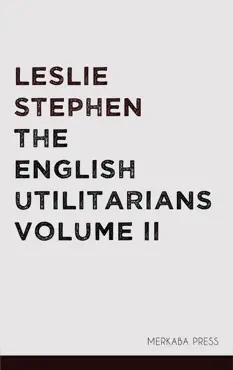the english utilitarians volume ii book cover image