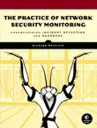 The Practice of Network Security Monitoring synopsis, comments