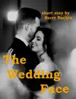 The Wedding Face synopsis, comments