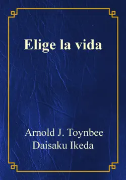 elige la vida, arnold j. toynbee book cover image