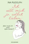Ich will mich ja selbst lieben, synopsis, comments
