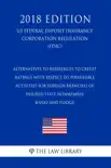Alternatives to References to Credit Ratings with Respect to Permissible Activities for Foreign Branches of Insured State Nonmember Banks and Pledge (US Federal Deposit Insurance Corporation Regulation) (FDIC) (2018 Edition) sinopsis y comentarios