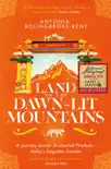 Land of the Dawn-lit Mountains synopsis, comments