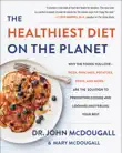 The Healthiest Diet on the Planet synopsis, comments