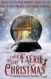 A Very Faerie Christmas synopsis, comments