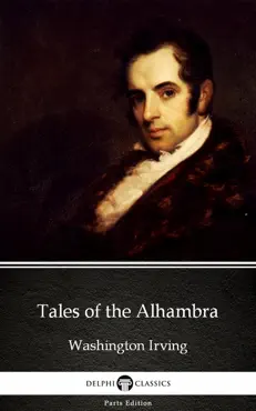 tales of the alhambra by washington irving - delphi classics (illustrated) imagen de la portada del libro
