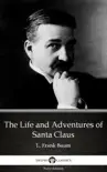 The Life and Adventures of Santa Claus by L. Frank Baum - Delphi Classics (Illustrated) sinopsis y comentarios